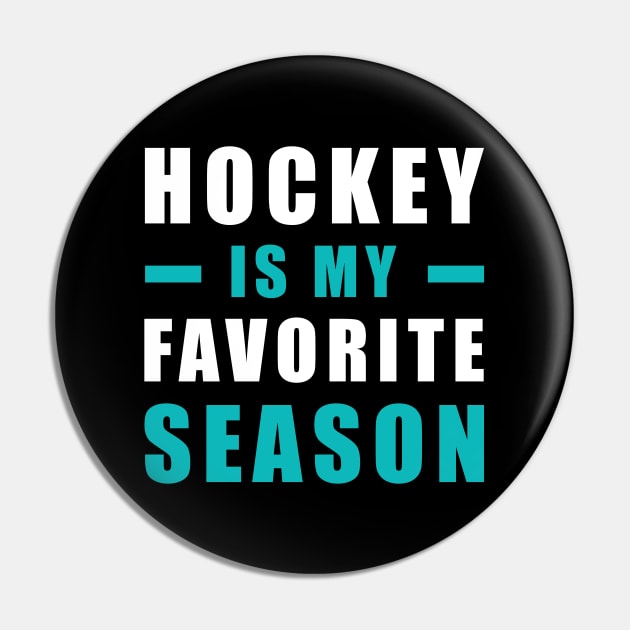 Hockey Is My Favorite Season Pin by DesignWood-Sport
