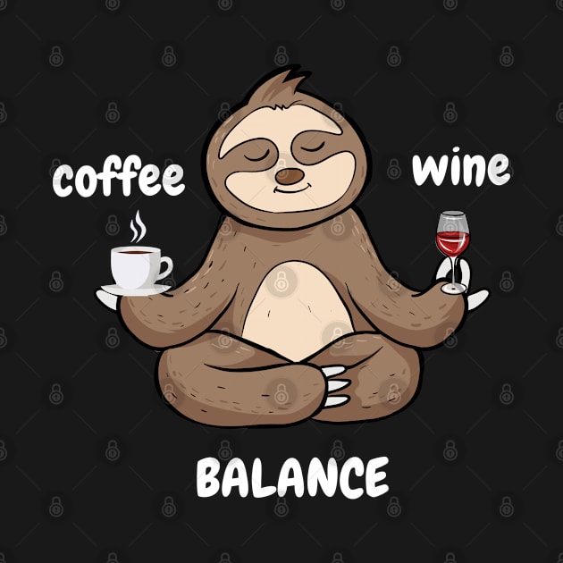 Coffee Wine Yoga Balance It's All About Balance Funny Gift by bymetrend