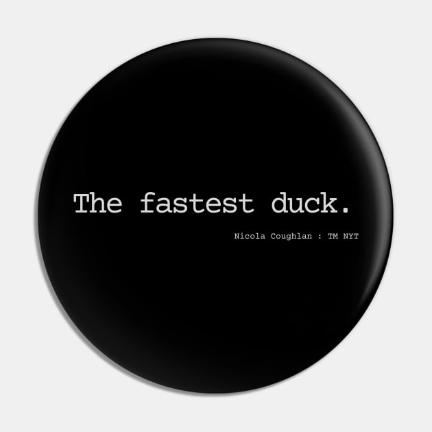 The Fastest Duck. Pin by Bad.Idea.Tuesdays