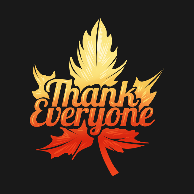 Brown Maple Leave Thank Everyone On Thanksgiving by SinBle