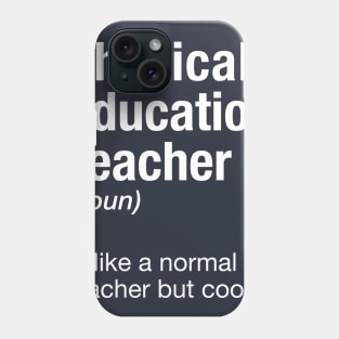 Physical Education Teacher Phone Case