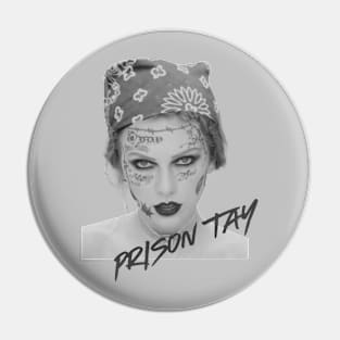 Prison Tay Pin