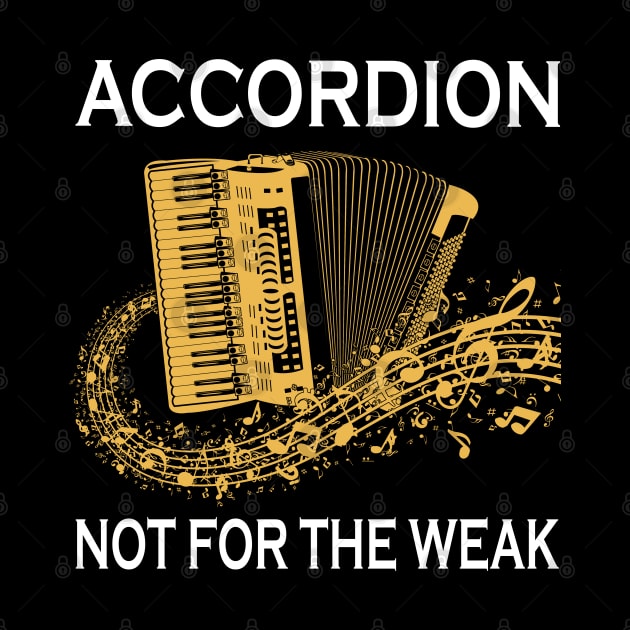 Accordion Not For The Weak by LotusTee