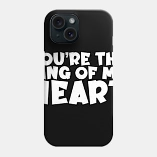 Valentine's Day Gift - You're The King Of My Heart Phone Case