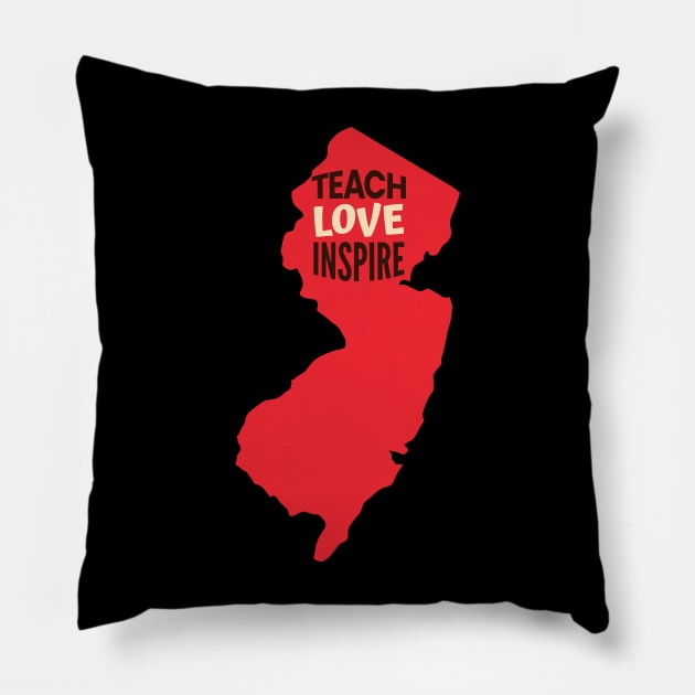New Jersey Teacher Teach Love Inspire Pillow by SunburstGeo