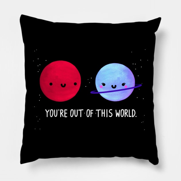 Your Love is Out of this World Pillow by staceyromanart