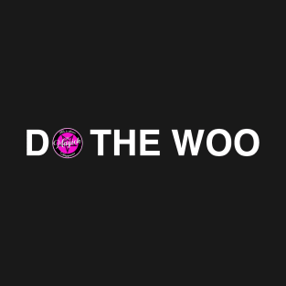 Do The Woo - White T-Shirt