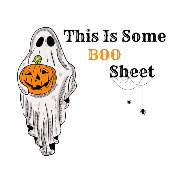 This Is Some Boo Sheet by BOLTMIDO 