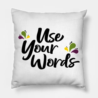 Use Your Words Pillow