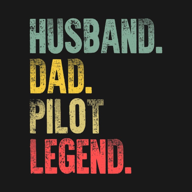 Funny Vintage Husband Dad Pilot Legend Retro by Olegpavlovmmo