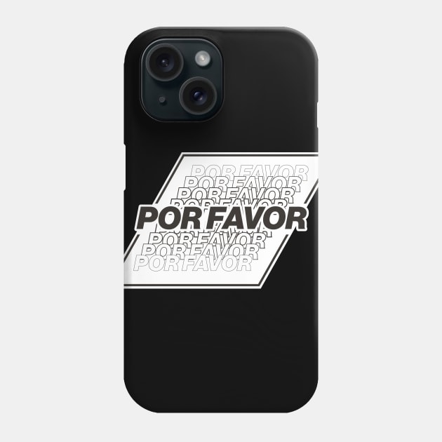 Por Favor - BLACK Phone Case by Michael Tutko