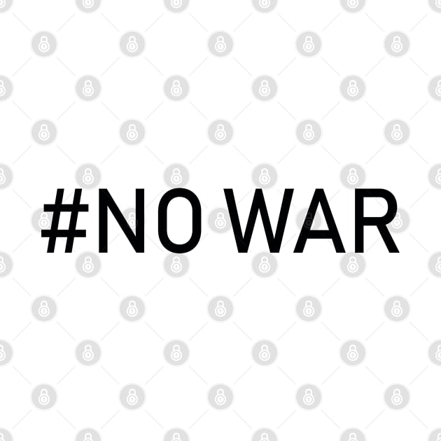 No War hashtag, typography no war by BestCatty 