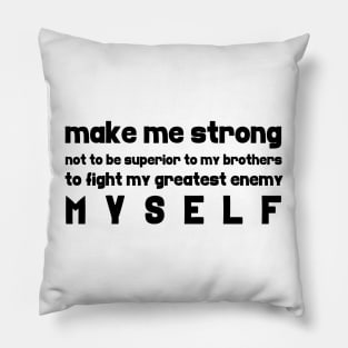 Inspirational motivational quote spiritual Pillow