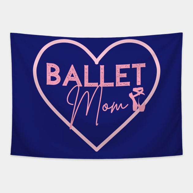 Ballet Mom Gifts Dance Mom Design Ballet Shoes Tapestry by InnerMagic