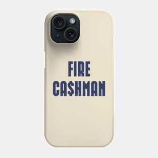 Fire Cashman Funny Men Phone Case