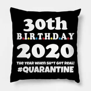 30th Birthday 2020 Quarantine Pillow