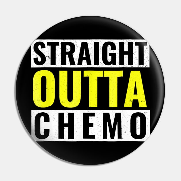 Straight Outta Chemo T Shirt Yellow Bone Sarcoma Cancer Pin by ChristianCrecenzio