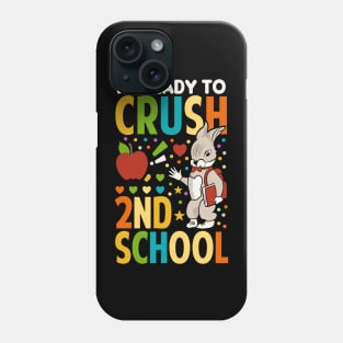 I'm Ready To Crush 2nd Grade Back To School Phone Case