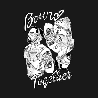 Bound together - black and white T-Shirt