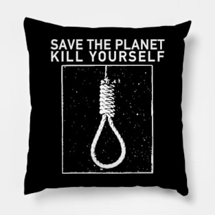 Save the planet, kill yourself Pillow