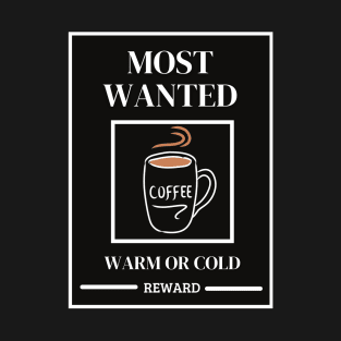 Most Wanted Coffee T-Shirt