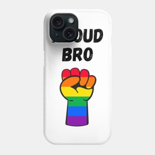 Proud Bro Rainbow Pride T Shirt Design Phone Case