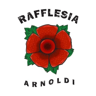 RAFFLESIA ARNOLDI T-Shirt