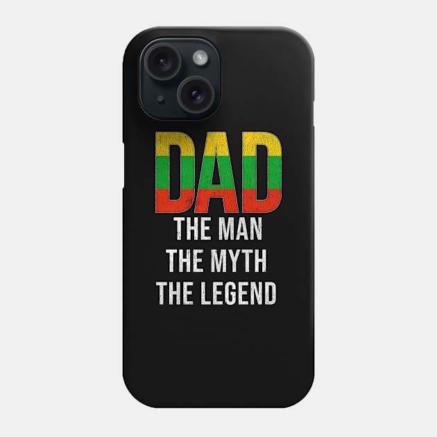 Lithuanian Dad The Man The Myth The Legend - Gift for Lithuanian Dad With Roots From Lithuanian Phone Case by Country Flags