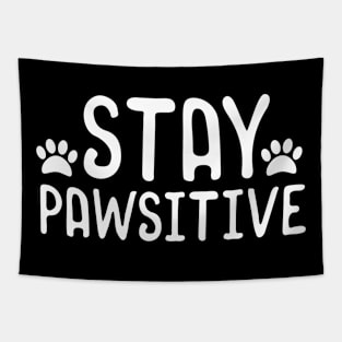 Stay Pawsitiv Tapestry