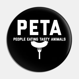 PETA People Eating Tasty Animals Pin