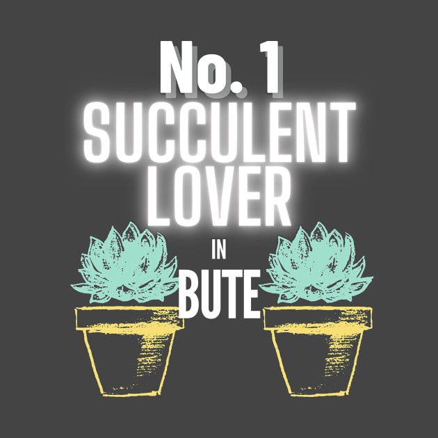 No.1 Succulent Lover In Bute by The Bralton Company