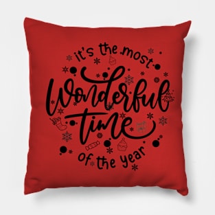 Its the most wonderful time of the year Pillow