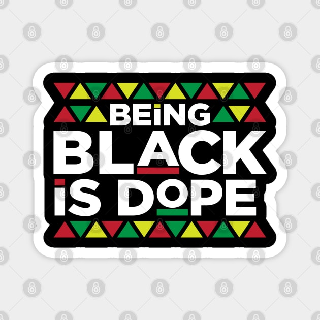 Being Black is Dope, African American, BLM, Black Pride Magnet by UrbanLifeApparel