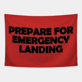 Prepare for emergency landing text aviation design Tapestry