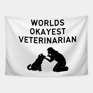 World okayest veterinarian Tapestry