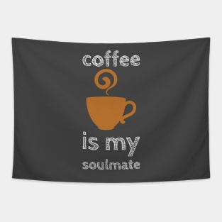 Coffee Is My Soulmate Tapestry