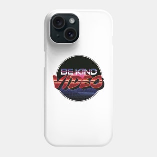 Be Kind Video Logo Phone Case