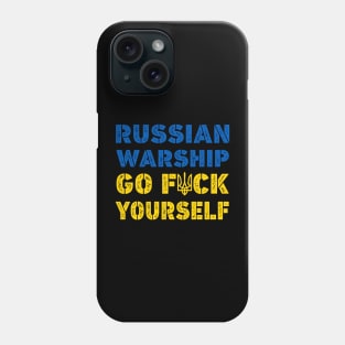 Russian Warship Go F Yourself Phone Case