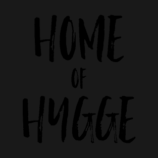 Home of Hygge T-Shirt