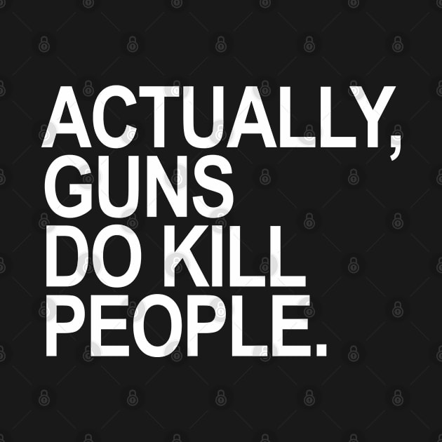 actually guns do kill people by skittlemypony