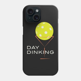 Funny Pickleball Day Dinking Martini Phone Case