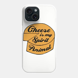 Cheese is My Spirit Animal ))(( Cheese Lover Aficionado Phone Case