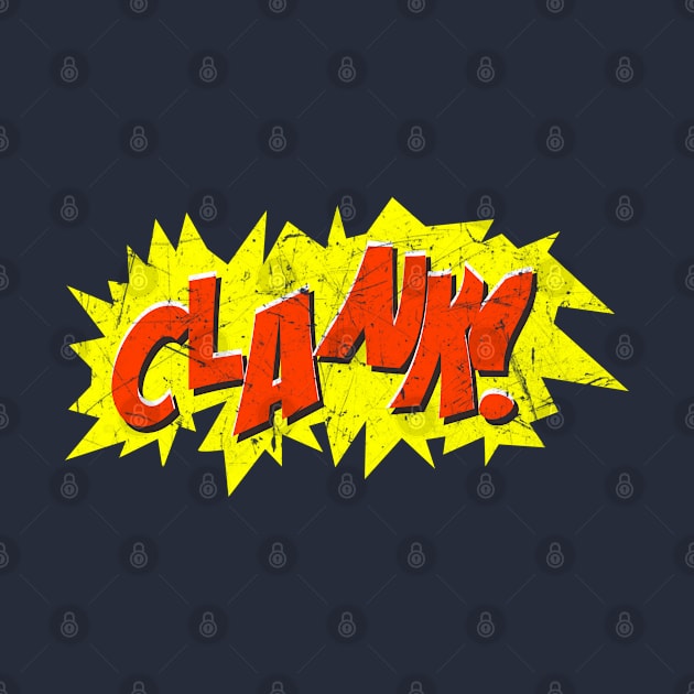 Super Hero Comic Book Onomatopoeia. Clank! by Gold Wings Tees