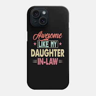 Awesome Like My Daughter Funny Fathers Mother Day Phone Case