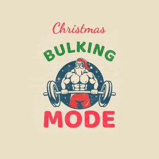 Christmas bulking mode T-Shirt