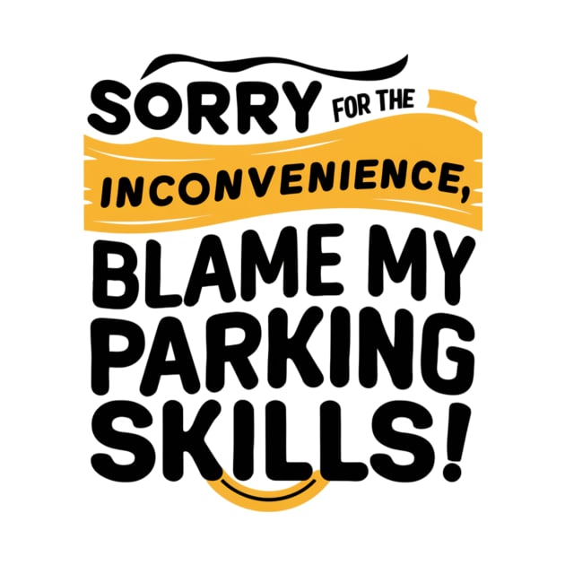 Sorry for the inconvenience, blame my parking skills! by Perspektiva