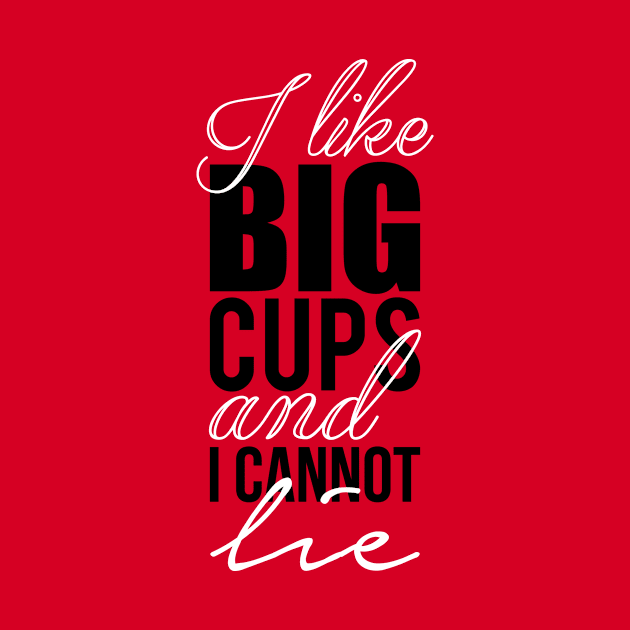 I like big cups and I cannot lie by nektarinchen