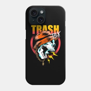 trash talk Phone Case