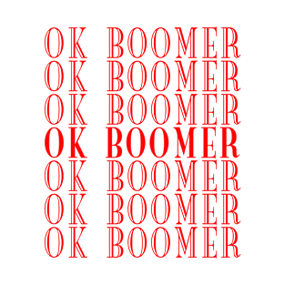 Ok boomer T-Shirt