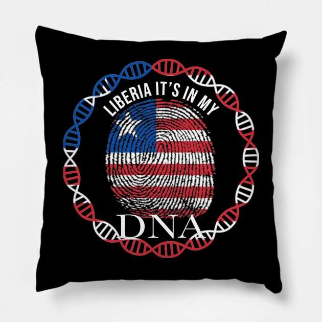 Liberia Its In My DNA - Gift for Liberian From Liberia Pillow by Country Flags